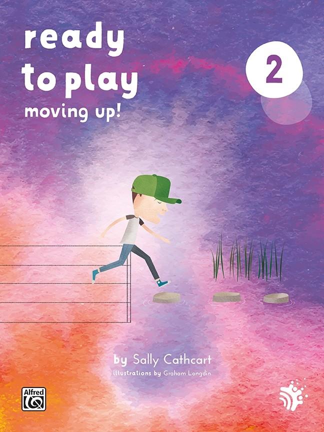 Ready to Play: Moving Up!